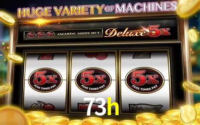 Descubra o Mundo do Cassino Online com 73h
